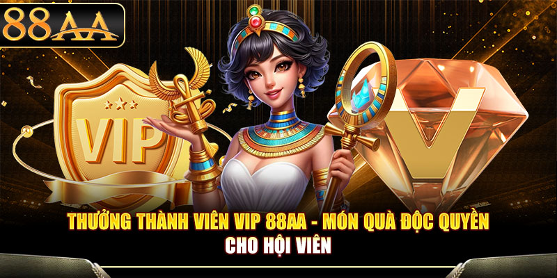 Thưởng thành viên VIP